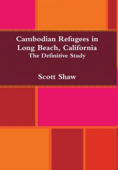 Cambodian Refugees in Long Beach California
