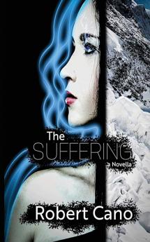 The Suffering: A Novella of Soul of Sorrows: 0