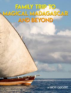 Family Trip To Magical Madagascar And Beyond