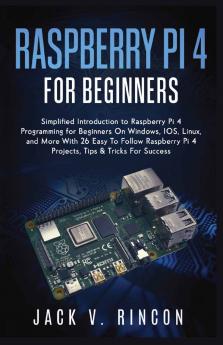 Raspberry Pi 4 For Beginners