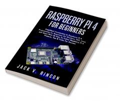 Raspberry Pi 4 For Beginners