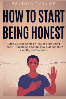 How to Start Being Honest