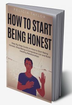 How to Start Being Honest