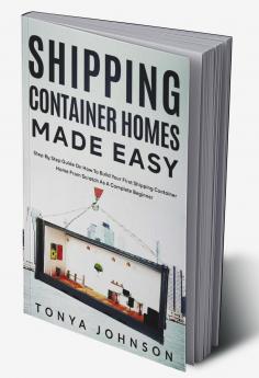 Shipping Container Homes Made Easy