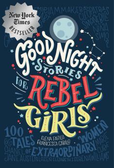 Good Night Stories For Rebel Girls: 100