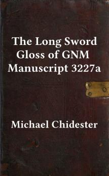 The Long Sword Gloss of GNM Manuscript 3227a