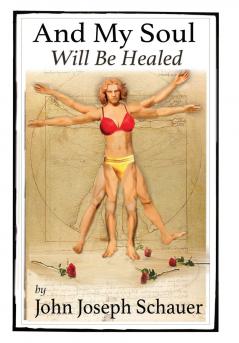 And My Soul Will Be Healed