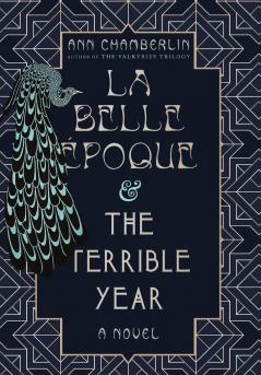 La Belle Époque & The Terrible Year