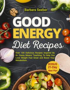 Good Energy Diet Recipes