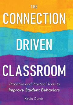 The Connection-Driven Classroom