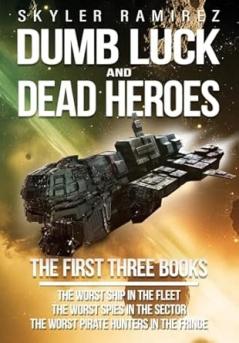 Dumb Luck and Dead Heroes Omnibus Books 1-3