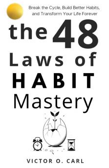 The 48 Laws of Habit Mastery