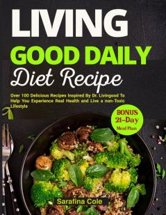 Living Good Daily Diet Recipes