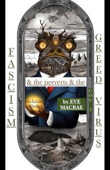 Fascism & the perverts & the Greed Virus