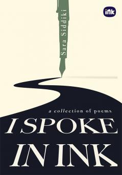 I Spoke In Ink