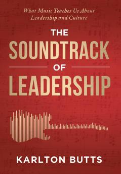 THE SOUNDTRACK OF LEADERSHIP