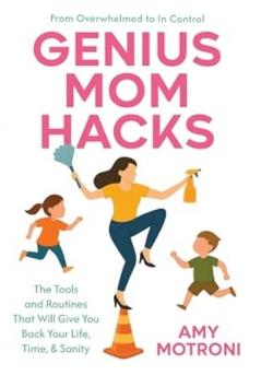Genius Mom Hacks