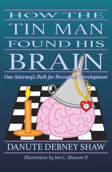 How The Tin Man Found His Brain
