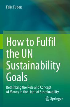 How to Fulfil the UN Sustainability Goals