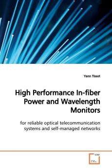 High Performance In-fiber Power and Wavelength Monitors