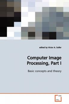 Computer Image Processing Part I