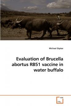 Evaluation of Brucella abortus RB51 vaccine in water buffalo