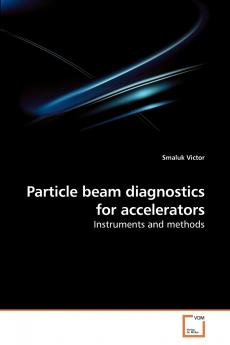 Particle beam diagnostics for accelerators