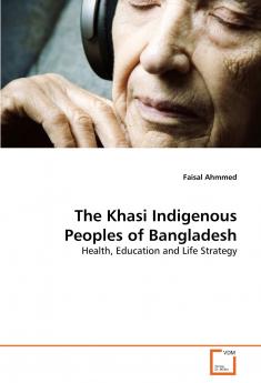 The Khasi Indigenous Peoples of Bangladesh