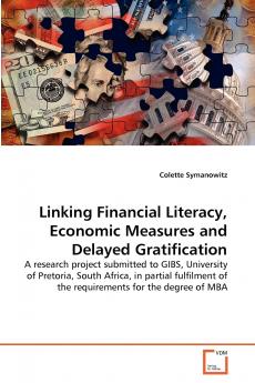 Linking Financial Literacy Economic Measures and Delayed Gratification