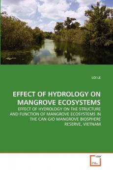 EFFECT OF HYDROLOGY ON MANGROVE ECOSYSTEMS
