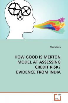 HOW GOOD IS MERTON MODEL AT ASSESSING CREDIT RISK? EVIDENCE FROM INDIA