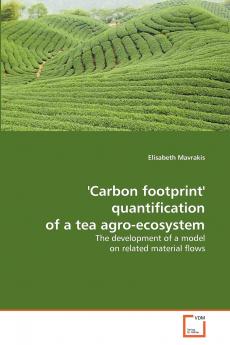 'Carbon footprint' quantification  of a tea agro-ecosystem