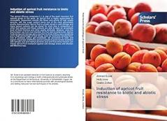 Induction of apricot fruit resistance to biotic and abiotic stress