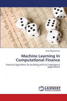 Machine Learning In Computational Finance