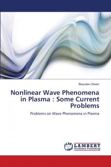 Nonlinear Wave Phenomena in Plasma