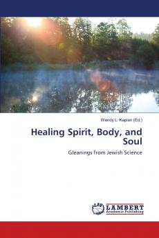 Healing Spirit Body and Soul