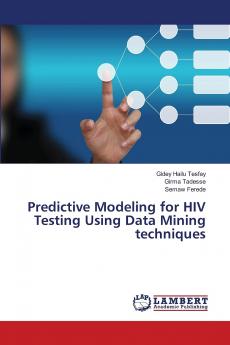 Predictive Modeling for HIV Testing Using Data Mining techniques