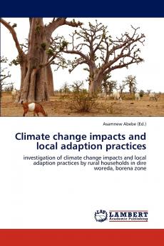 Climate change impacts and local adaption practices