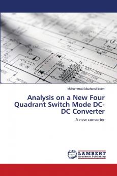 Analysis on a New Four Quadrant Switch Mode DC-DC Converter