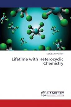 Lifetime with Heterocyclic Chemistry