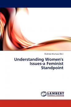 Understanding Women's Issues-A Feminist Standpoint