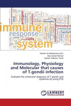 Immunology Physiology and Molecular that causes of T.gondii infection