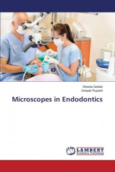 Microscopes in Endodontics