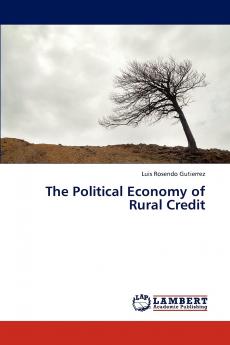 The Political Economy of Rural Credit