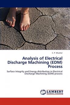 Analysis of Electrical Discharge Machining (EDM) Process
