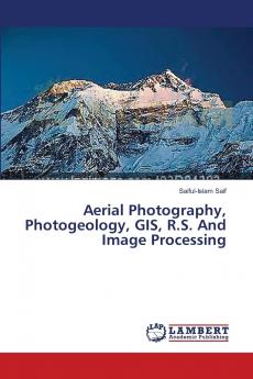 Aerial Photography Photogeology GIS R.S. And Image Processing