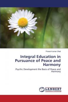 Integral Education in Pursuance of Peace and Harmony