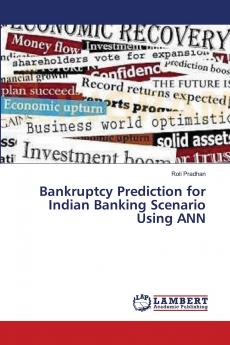 Bankruptcy Prediction for Indian Banking Scenario Using ANN