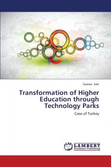 Transformation of Higher Education Through Technology Parks