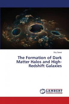 The Formation of Dark Matter Halos and High-Redshift Galaxies